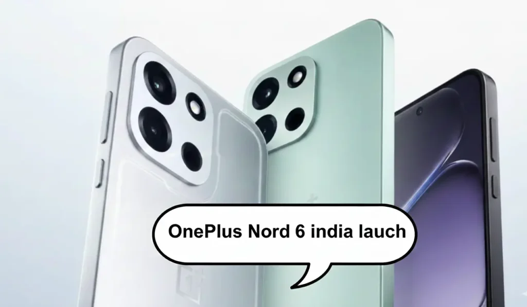 OnePlus Nord 6 launch in india 